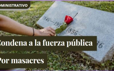 Se condena a la fuerza pública por una masacre percibida de grupos al margen de la Ley